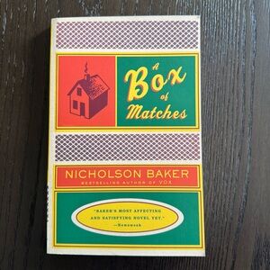 A Box‎ of Matches Nicholson Baker Paperback Book